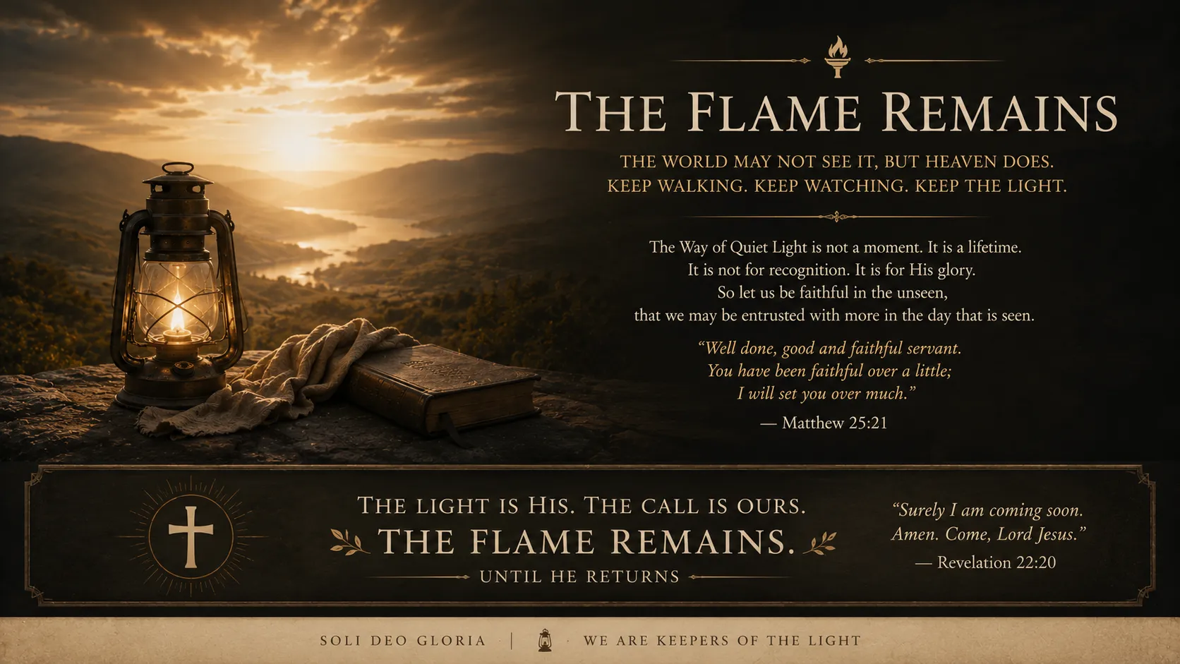 The Flame Remains closing banner with a lantern, Scripture, and golden light